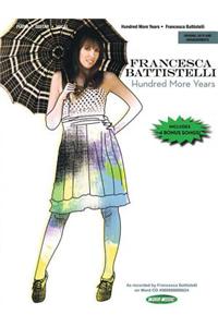 Francesca Battistelli - Hundred More Years