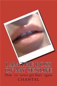 I am the boss of my sexlife