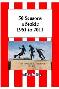 50 Seasons a Stokie: 1961 to 2011