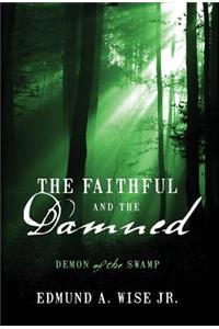 Faithful and the Damned