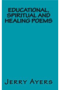 Educational, Spiritual and Healing Poems