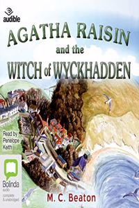 Agatha Raisin and the Witch of Wyckhadden