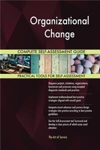 Organizational Change Complete Self-Assessment Guide