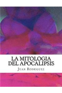 La Mitologia del Apocalipsis