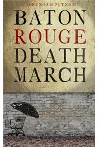 Baton Rouge Death March
