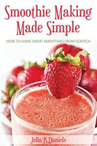 Smoothie Making Made Simple
