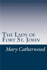 Lady of Fort St. John