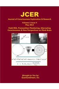 Journal of Consciousness Exploration & Research Volume 5 Issue 4