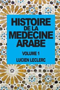 Histoire de la Medecine Arabe