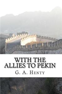 With the Allies to Pekin