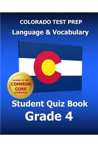 COLORADO TEST PREP Language & Vocabulary Student Quiz Book Grade 4
