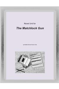 Novel Unit for the Matchlock Gun