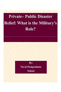 Private- Public Disaster Relief