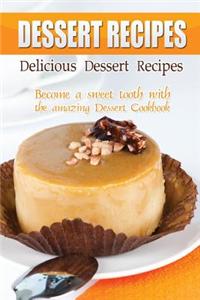 Delicious Dessert Recipes