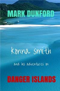 Konna Smith And His Adventures On Danger Island.