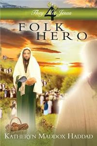 Folk Hero: Large Print