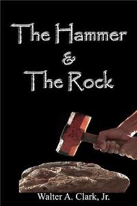 The Hammer and the Rock