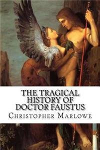 The Tragical History of Doctor Faustus