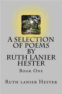 SELECTION OF POEMS of Ruth Lanier Hester
