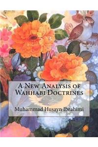 A New Analysis of Wahhabi Doctrines