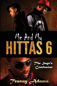 Me and My Hittas 6