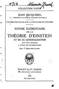 Les idées nouvelles sur la structure de l'univers, exposé élémentaire de la Théorie d'Einstein