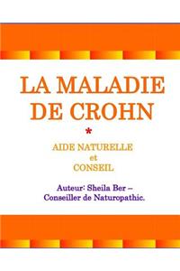 LA MALADIE DE CROHN - AIDE NATURELLE et CONSEIL. Auteur