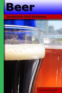 Beer: Questions and Answers