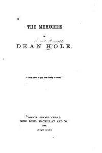 The Memories of Dean Hole