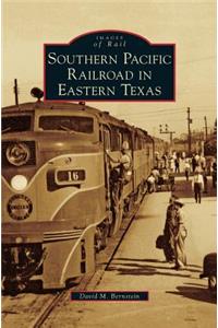 Southern Pacific Railroad in Eastern Texas