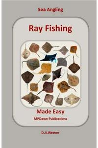 Sea Angling Ray Fishing Made Easy