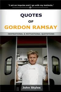 Quotes Of Gordon Ramsay