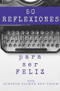 50 Reflexiones Para Ser Feliz