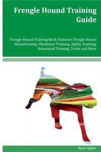 Frengle Hound Training Guide Frengle Hound Training Book Features