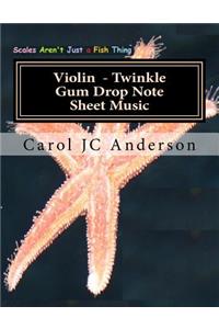 Violin Twinkle Gum Drop Note Sheet Music