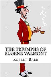 Triumphs of Eugene Valmont