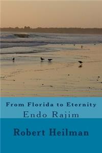 From Florida to Eternity