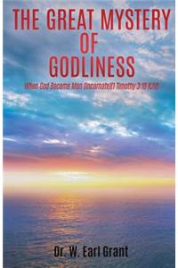 Great Mystery of Godliness