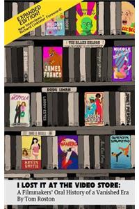 I Lost It at the Video Store [Expanded Edition]