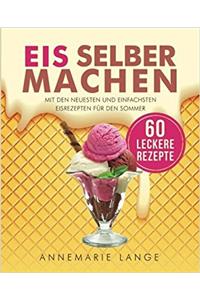 Eis selber machen