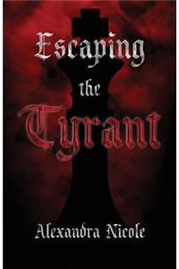 Escaping the Tyrant