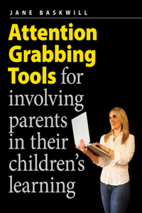 Attention Grabbing Tools for Involving Parents in Their Children's Learning