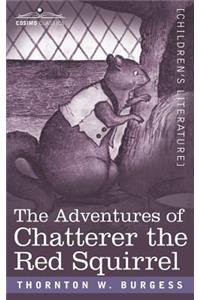 The Adventures of Chatterer the Red Squirrel