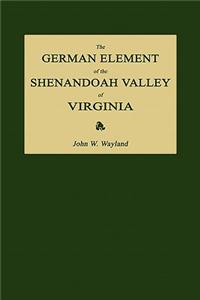 German Element of the Shenandoah Valley of Virginia