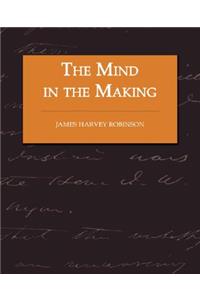 Mind in the Making - The Relation of Intelligence to Social Reform