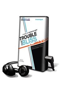 The Trouble with Bliss