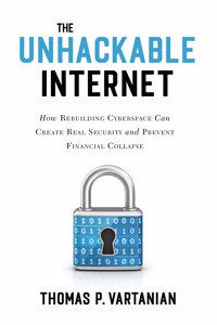 The Unhackable Internet