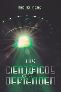 científicos se defienden