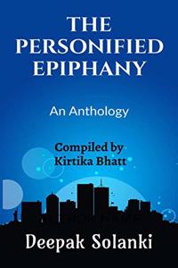 The Personified Epiphany : An Anthology