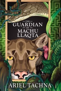 Guardian of Machu Llaqta